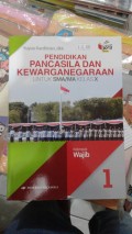PENDIDIKAN PANCASILA DAN KEWARGANEGARAAN UNTUK SMA/MA KELAS X Kelompok Wajib