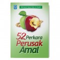 5 PERKARA YANG MERUSAK AMAL