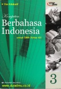 Kompeten Berbahasa Indonesia untuk Kelas XII