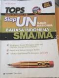 TOPS SIAP UN BAHASA INDONESIA SMA/MA