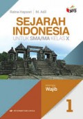 SEJARAH INDONESIA UNTUK SMA/MA KELAS X : Kelompok Wajib